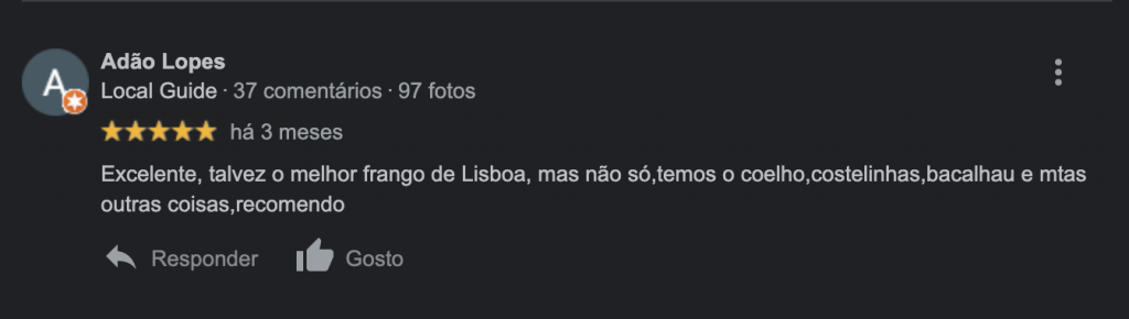 Excelente, talvez o melhor frango de Lisboa, mas não só, tem o coelho, costelinhas, bacalhau e muitas outras coisas, recomendo